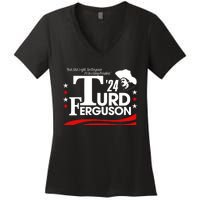 Turd Ferguson For President 2024 Women's V-Neck T-Shirt