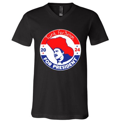 Turd Ferguson For President 2024 V-Neck T-Shirt