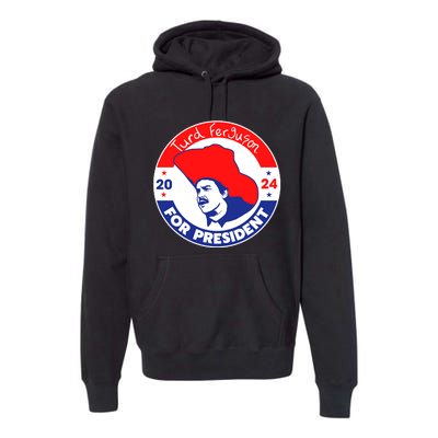 Turd Ferguson For President 2024 Premium Hoodie