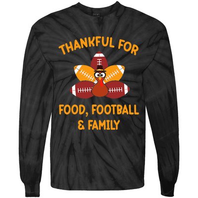 Thankful For Food Football Family Thanksgiving Turkey Tie-Dye Long Sleeve Shirt