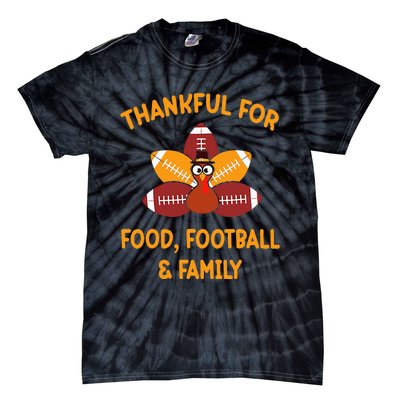 Thankful For Food Football Family Thanksgiving Turkey Tie-Dye T-Shirt