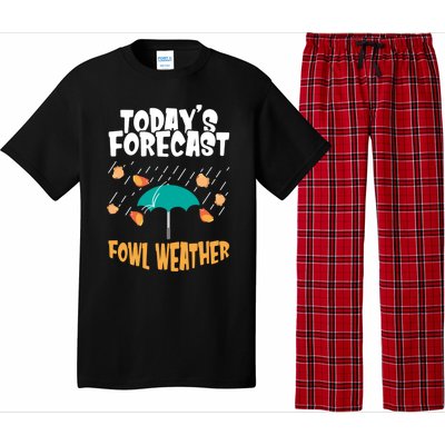 Today's Forecast Fowl Weather Meaningful Gift Meteorologist Bird Day Gift Pajama Set