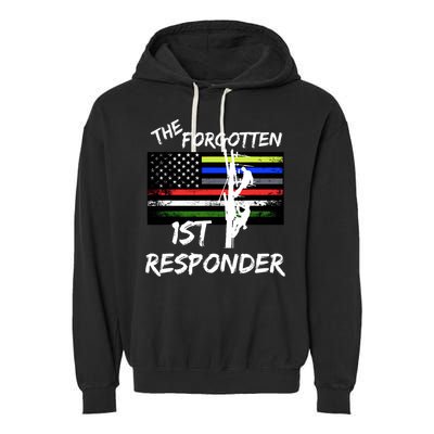 The Forgotten First Responder Tribute To Electrical Lineman Garment-Dyed Fleece Hoodie
