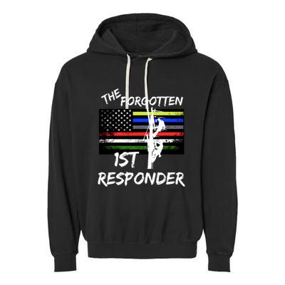 The Forgotten First Responder Tribute To Electrical Lineman Garment-Dyed Fleece Hoodie