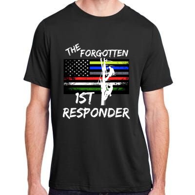 The Forgotten First Responder Tribute To Electrical Lineman Adult ChromaSoft Performance T-Shirt