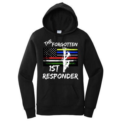 The Forgotten First Responder Tribute To Electrical Lineman Women's Pullover Hoodie