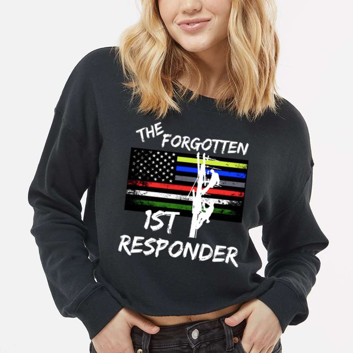 The Forgotten First Responder Tribute To Electrical Lineman Cropped Pullover Crew