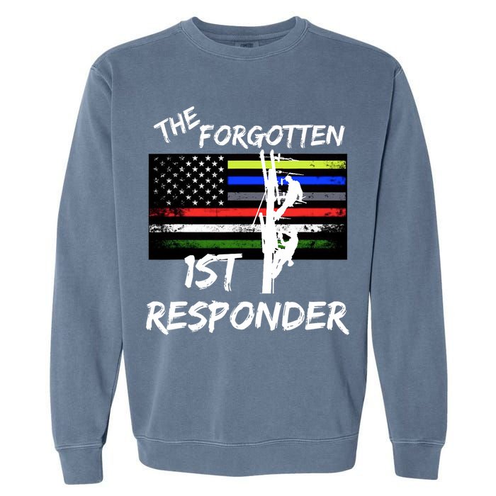 The Forgotten First Responder Tribute To Electrical Lineman Garment-Dyed Sweatshirt