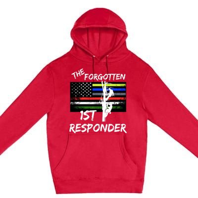 The Forgotten First Responder Tribute To Electrical Lineman Premium Pullover Hoodie