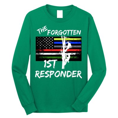 The Forgotten First Responder Tribute To Electrical Lineman Long Sleeve Shirt