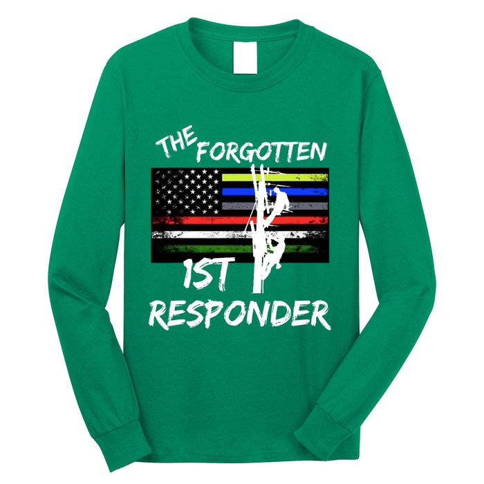 The Forgotten First Responder Tribute To Electrical Lineman Long Sleeve Shirt