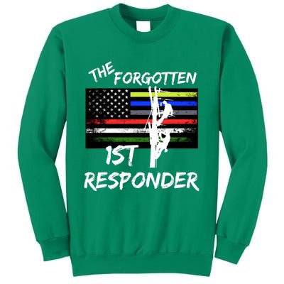 The Forgotten First Responder Tribute To Electrical Lineman Sweatshirt