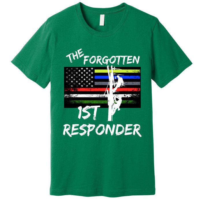 The Forgotten First Responder Tribute To Electrical Lineman Premium T-Shirt