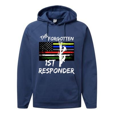 The Forgotten First Responder Tribute To Electrical Lineman Performance Fleece Hoodie