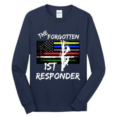 The Forgotten First Responder Tribute To Electrical Lineman Tall Long Sleeve T-Shirt