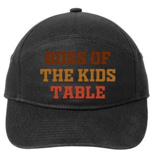 Thanksgiving Funny For Kids Boss Of The Kids Table Turkey Day 7-Panel Snapback Hat