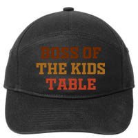 Thanksgiving Funny For Kids Boss Of The Kids Table Turkey Day 7-Panel Snapback Hat