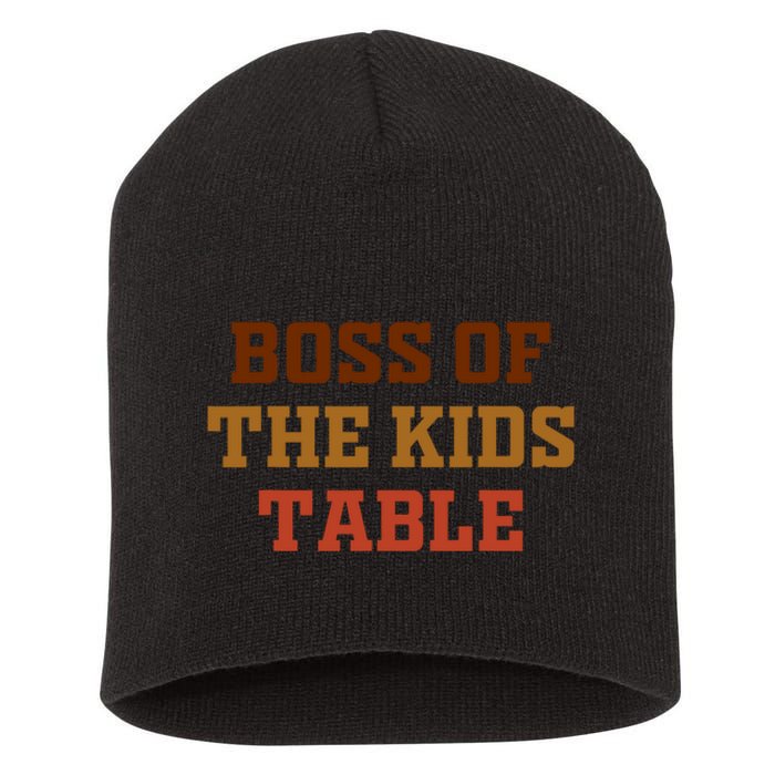 Thanksgiving Funny For Kids Boss Of The Kids Table Turkey Day Short Acrylic Beanie