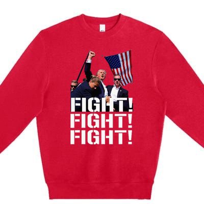 Trump Fight Fight Fight Premium Crewneck Sweatshirt