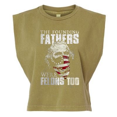 The Founding Fathers Were Felons Too Garment-Dyed Women's Muscle Tee