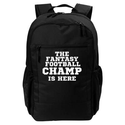 The Fantasy Football Champ Is Here, Fantasy Football Legend Daily Commute Backpack