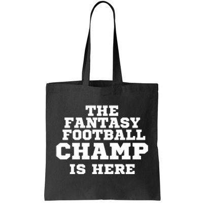 The Fantasy Football Champ Is Here, Fantasy Football Legend Tote Bag