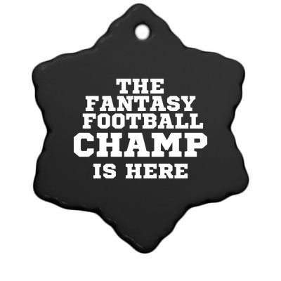 The Fantasy Football Champ Is Here, Fantasy Football Legend Ceramic Star Ornament