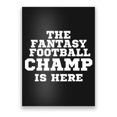 The Fantasy Football Champ Is Here, Fantasy Football Legend Poster