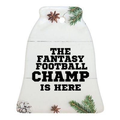 The Fantasy Football Champ Is Here, Fantasy Football Legend Ceramic Bell Ornament