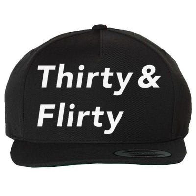 Thirty & Flirty Funny 30th Birthday Gifts 30 Years Old Wool Snapback Cap