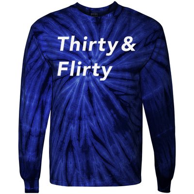 Thirty & Flirty Funny 30th Birthday Gifts 30 Years Old Tie-Dye Long Sleeve Shirt