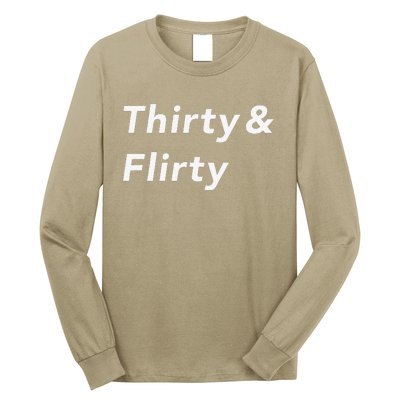 Thirty & Flirty Funny 30th Birthday Gifts 30 Years Old Long Sleeve Shirt