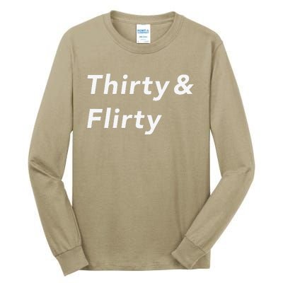 Thirty & Flirty Funny 30th Birthday Gifts 30 Years Old Tall Long Sleeve T-Shirt