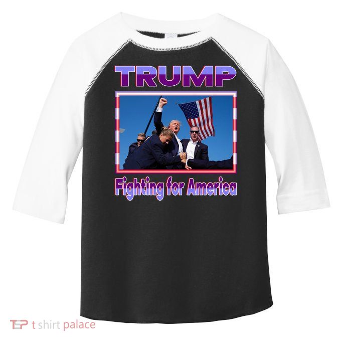 Trump Fighting For America Toddler Fine Jersey T-Shirt