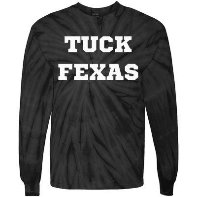 Tuck Fexas Funny Trending Tie-Dye Long Sleeve Shirt