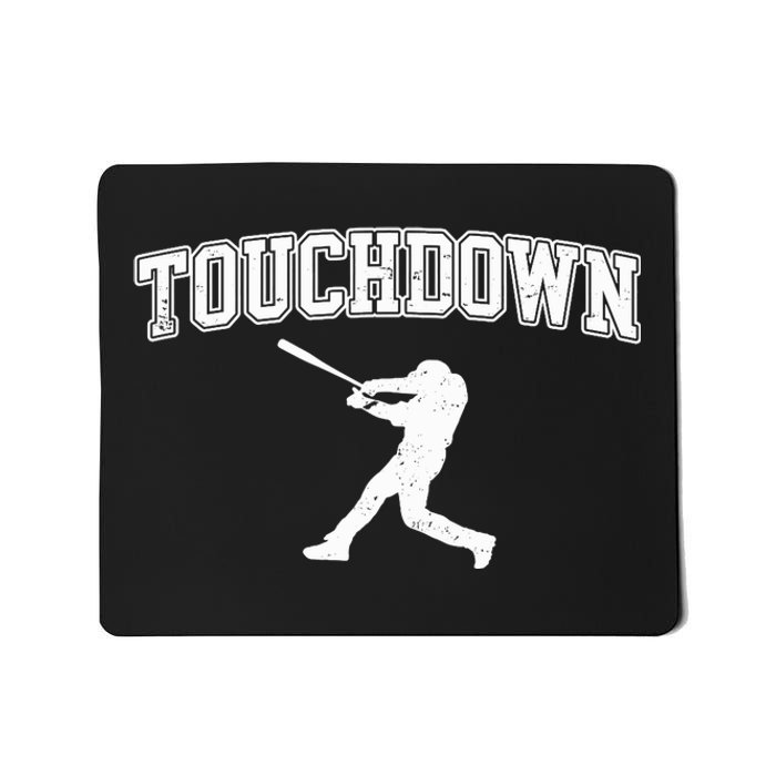 Touchdown Funny Football Baseball Sports Mousepad