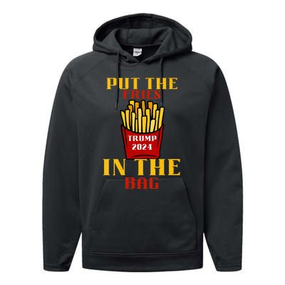 Trump Fast Food Put The Fries In The Bag 2024 Performance Fleece Hoodie