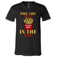 Trump Fast Food Put The Fries In The Bag 2024 V-Neck T-Shirt