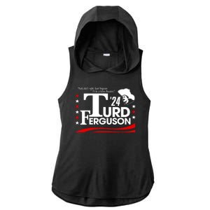 Turd Ferguson For President Election 2024 Ladies PosiCharge Tri-Blend Wicking Draft Hoodie Tank