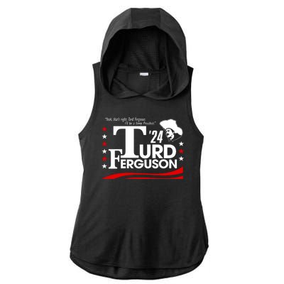 Turd Ferguson For President Election 2024 Ladies PosiCharge Tri-Blend Wicking Draft Hoodie Tank