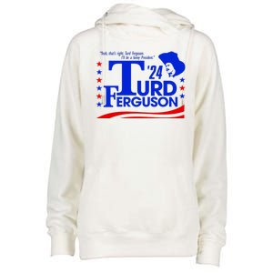 Turd Ferguson For President Election 2024 Womens Funnel Neck Pullover Hood