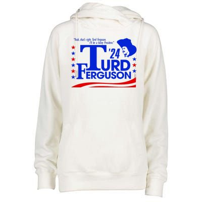 Turd Ferguson For President Election 2024 Womens Funnel Neck Pullover Hood