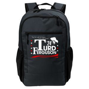 Turd Ferguson For President Election 2024 Daily Commute Backpack