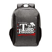 Turd Ferguson For President Election 2024 Vector Backpack