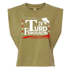 Turd Ferguson For President Election 2024 Garment-Dyed Women's Muscle Tee