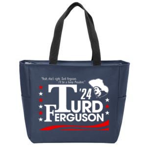 Turd Ferguson For President Election 2024 Zip Tote Bag