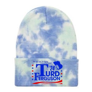 Turd Ferguson For President Election 2024 Tie Dye 12in Knit Beanie