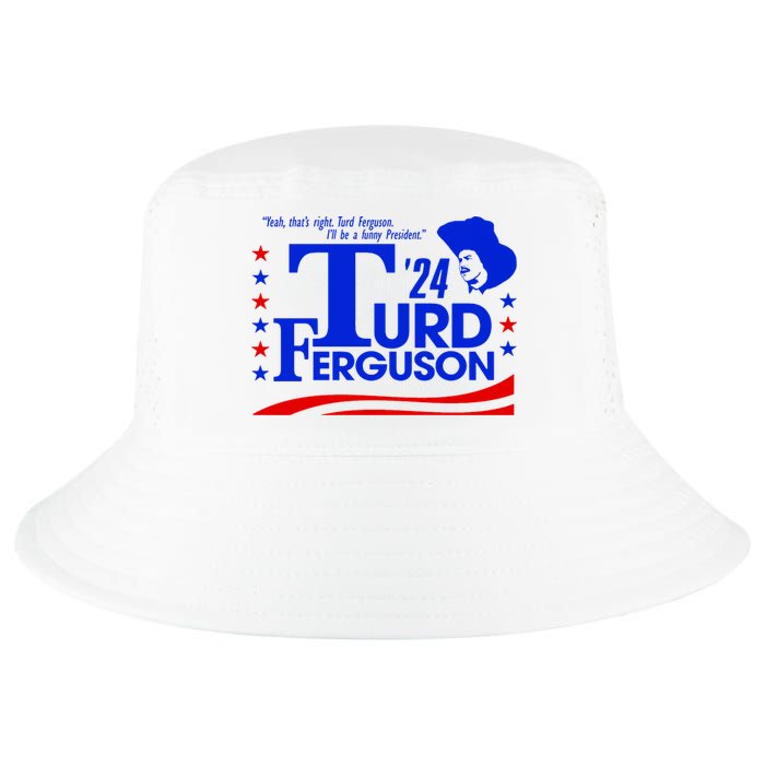 Turd Ferguson For President Election 2024 Cool Comfort Performance Bucket Hat