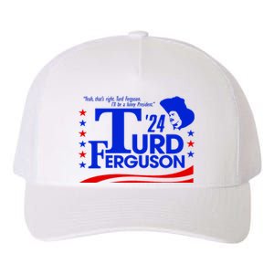 Turd Ferguson For President Election 2024 Yupoong Adult 5-Panel Trucker Hat