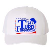 Turd Ferguson For President Election 2024 Yupoong Adult 5-Panel Trucker Hat